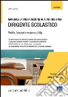 Manuale di preparazione al concorso per dirigente scolastico libro