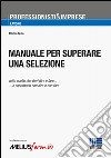 Manuale per superare una selezione libro di Festa Alfonso