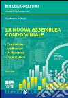 La nuova assemblea condominiale. Con CD-ROM libro di Di Rago Gianfranco