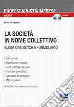 La società in nome collettivo. Con CD-ROM libro