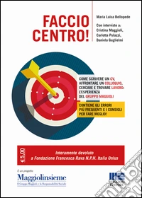 Faccio centro!
