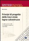 Principi di progetto delle travi miste legno-calcestruzzo libro di Mordà Nicola