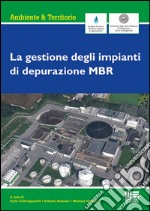 La gestione di impianti di depurazione MBR libro