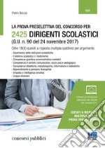 La prova preselettiva del concorso per 2425 dirigenti scolastici (G. U. n. 90 del 24 novembre 2017). Con software di simulazione libro