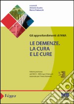 Le demenze. La cura e le cure libro