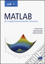 Matlab per le applicazioni economiche e finanziarie