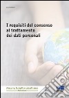 I requisiti del consenso al trattamento dei dati personali libro di Thobani Shaira