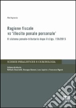 Ragione fiscale vs «illecito penale personale» libro