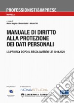 Manuale di diritto alla protezione dei dati personali libro