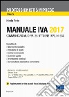 Manuale IVA 2017 libro