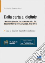 Dalla carta al digitale. La nuova gestione documentale nella P.A. dopo la riforma del CAD (D.Lgs. 179/2016)