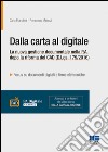 Dalla carta al digitale. La nuova gestione documentale nella P.A. dopo la riforma del CAD (D.Lgs. 179/2016) libro