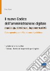 Il nuovo codice dell'amministrazione digitale libro di Trojani Fabio