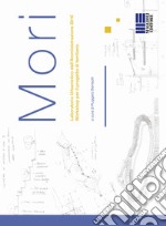 Mori. Laboratorio urbanistico dell'Amministrazione 2016. Workshop per il progetto di territorio libro