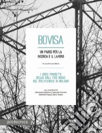 Bovisa. Un parco per la ricerca e il lavoro libro