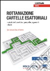 Rottamazione cartelle esattoriali. Con CD-ROM libro di Sistemafisco (cur.)