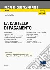 La cartella di pagamento. Con CD-ROM libro di Dell'Erba Caterina