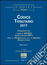 Codice tributario 2017. Con aggiornamento online libro