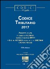 Codice tributario 2017. Con aggiornamento online libro