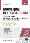 Nuovi quiz di logica RIPAM. Con 34 videolezioni e software di simulazione libro
