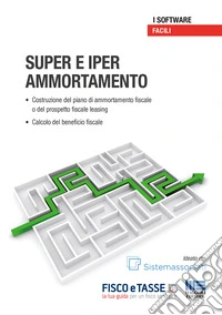 Super e iper ammortamento. Con CD-ROM