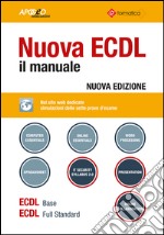 Nuova ECDL. Il manuale. Windows 7 Office 2010 libro