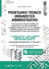 Prontuario tecnico urbanistico amministrativo. Con CD-ROM libro di Ceccarelli Alberto Fabio