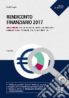 Rendiconto finanziario 2017. Aggiornato con la nuova versione del principio contabile OIC 10 emanata il 22 dicembre 2016 libro di D'Angelo Paola