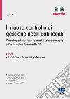 Il nuovo controllo di gestione negli enti locali. Con CD-ROM libro