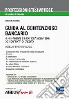 Guida al contenzioso bancario libro