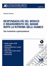 Responsabilità del medico e risarcimento del danno dopo le sezioni unite. Con CD-ROM libro