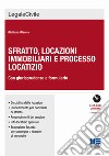 Sfratto, locazioni immobiliari e processo locatizio. Con giurisprudenza e formulario. Con CD-ROM libro