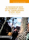 La conoscenza dei servizi socio-assistenziali e sanitari per una rinnovata attenzione al welfare urbano. Metodiche di censimento libro