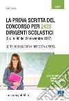 La prova scritta del concorso per 2425 dirigenti scolastici (G. U. n. 90 del 24 novembre 2017)  libro