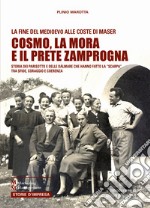 Cosmo, la mora e il prete zamprogna