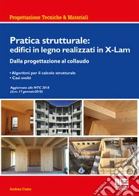 Pratica strutturale: edifici in legno realizzati con X-LAM