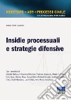 Insidie processuali e strategie difensive libro di Sirotti Gaudenzi Andrea