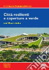 Città resilienti e coperture a verde libro