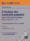 Il codice dei contratti pubblici dopo il Decreto Correttivo (D.Lgs. 19 aprile 2017, n. 56) libro