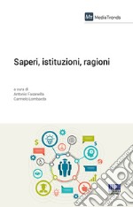 Saperi, istituzioni, ragioni libro