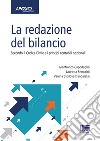 La redazione del bilancio. Secondo il codice civile e i principi contabili nazionali libro