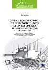 Nomina, ruolo e compiti del responsabile unico del procedimento per l'affidamento di appalti e concessioni libro