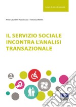 Il servizio sociale incontra l'analisi transazionale