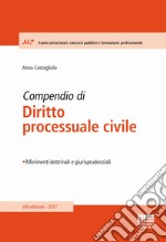 Compendio di diritto processuale civile libro