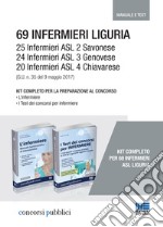 69 Infermieri Liguria. Kit completo per la preparazione al concorso libro