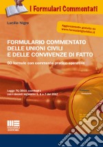 Formulario commentato delle unioni civili e delle convivenze di fatto. Con CD-ROM libro