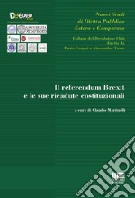 Il referendum Brexit e le sue ricadute costituzionali libro