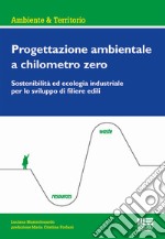 Progettazione ambientale a chilometro zero