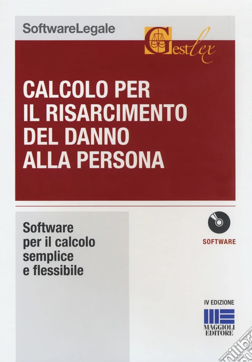 Calcolo per il risarcimento del danno alla persona. CD-ROM