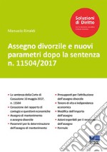 Assegno divorzile e nuovi parametri dopo la sentenza n. 11504/2017 libro